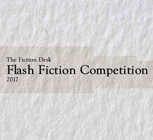Whoop! Runner-up in the Fiction Desk Flash Fiction Competition 2017!