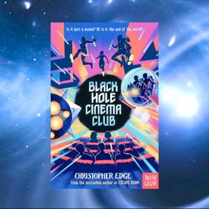 Black Hole Cinema Club by Christopher Edge