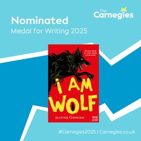 I Am Wolf nominated for the 2025 Carnegie Medal!