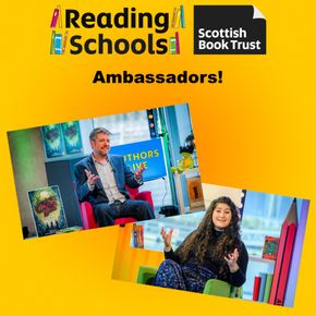 I'm a Scottish Book Trust Reading Schools Ambassador!
