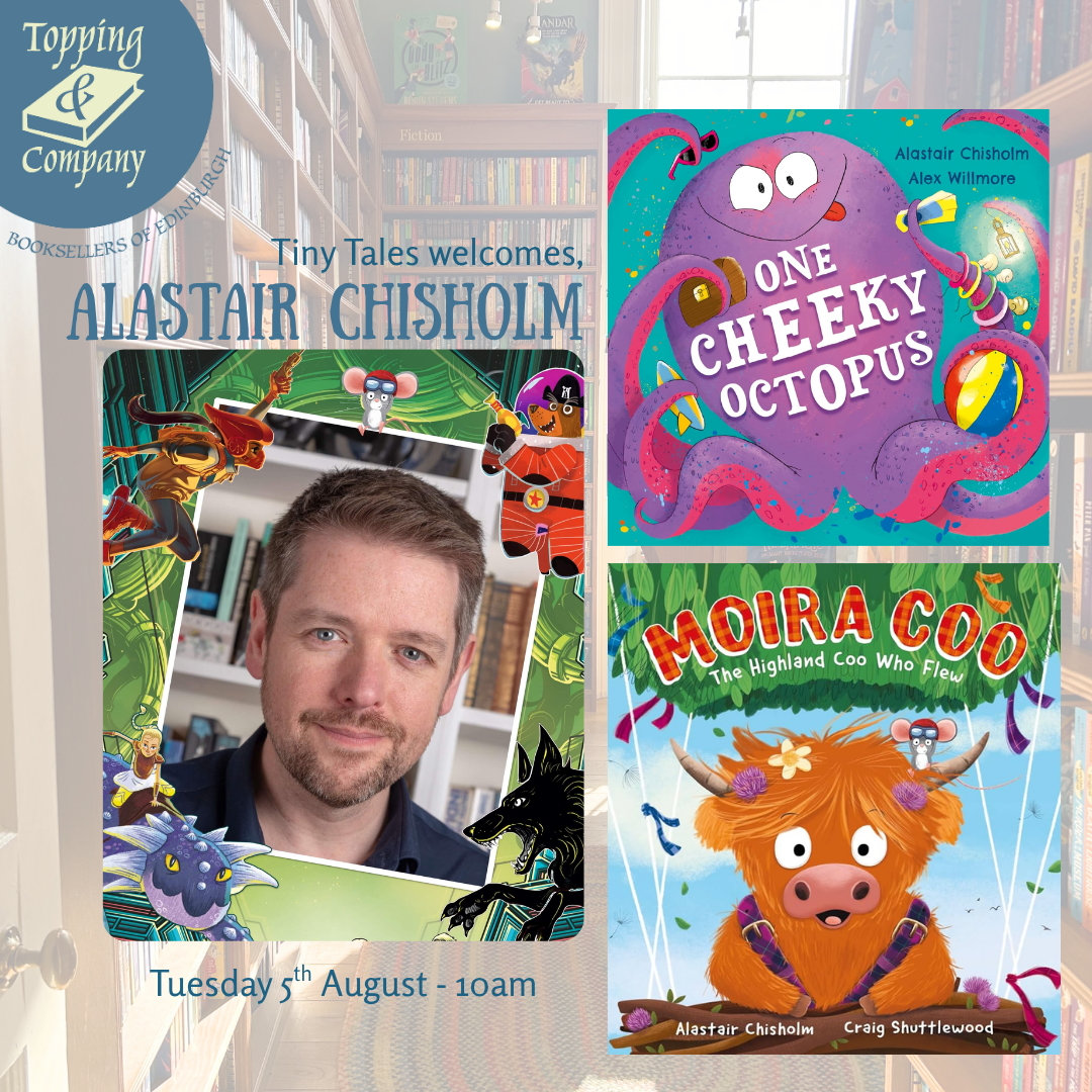 Poster for a free Tiny Tales storytelling session at Toppings Edinburgh with One Cheeky Octopus and Moira Coo