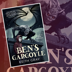 Ben's Gargoyle by Keith Gray
