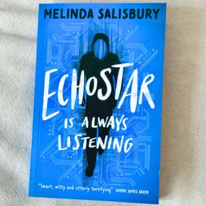 Echostar Is Always Listening by Melinda Salisbury