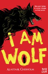 I Am Wolf by Alastair Chisholm