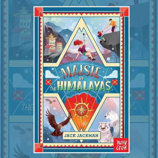 Maisie vs The Himalayas by Jack Jackman