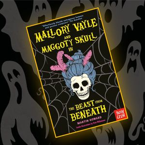 Mallory Vayle and Maggoty Skull in The Beast From Beneath by Martin Howard