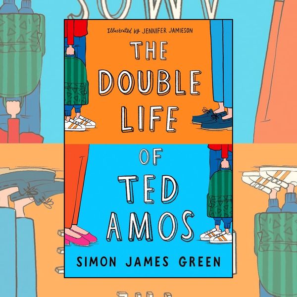 The Double Life of Ted Amos by Simon James Green