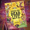 Where The Dead Live by Sam Fern, illustrated by Rômolo D'Hipólito